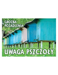 TABLICA Z NAPISEM - "UWAGA PSZCZOŁY, GROŹBA POŻĄDLENIA" - XL