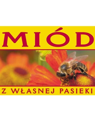 TABLICA Z NAPISEM - "MIÓD Z WŁASNEJ PASIEKI" - XL