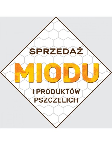 TABLICA REKLAMOWA - "SPRZEDAŻ MIODU I PRODUKTÓW...