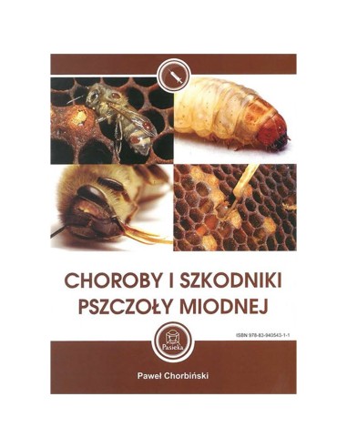 KSIĄŻKA - "CHOROBY I SZKODNIKI PSZCZOŁY...