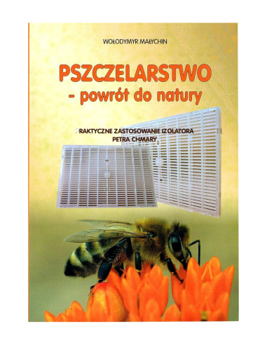 KSIĄŻKA - "PSZCZELARSTWO POWRÓT DO NATURY" ~...