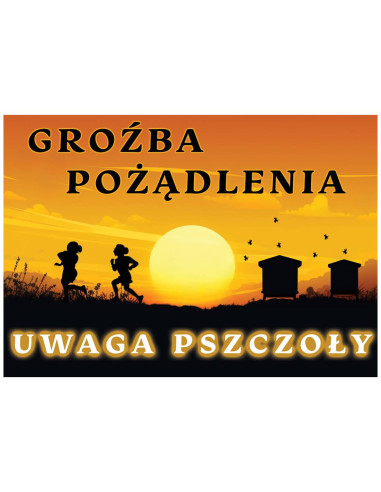 TABLICA OSTRZEGAWCZA - "UWAGA PSZCZOŁY, GROŹBA...