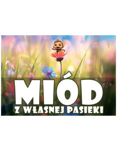 TABLICA REKLAMOWA - "MIÓD Z WŁASNEJ PASIEKI" - XL