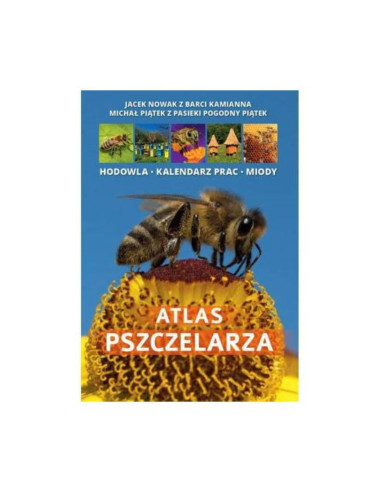 KSIĄŻKA - "ATLAS PSZCZELARZA" ~ JACEK NOWAK,...