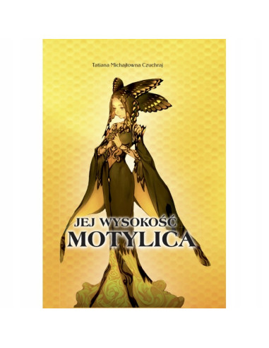 Książka „Jej Wysokość Motylica” – Tatiana...