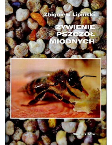 Książka „Żywienie Pszczół Miodnych” – prof....