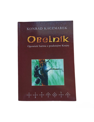 Książka – „Obelnik. Opowieść bartna z...