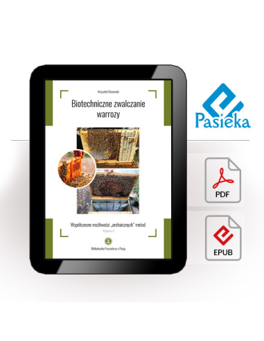 Biotechniczne zwalczanie warrozy - współczesne...