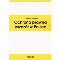 KSIĄŻKA - "OCHRONA PRAWNA PSZCZÓŁ W POLSCE" ~ ZIEMOWIT...