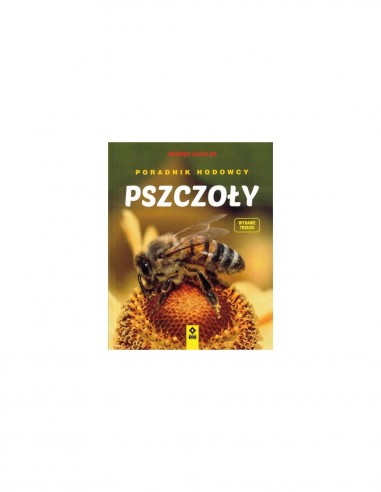Książka – „Pszczoły. Poradnik Hodowcy” – Werner...