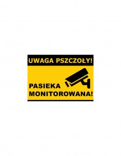 TABLICA Z NAPISEM - "UWAGA PSZCZOŁY! PASIEKA...