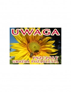 TABLICA OSTRZEGAWCZA - "UWAGA PSZCZOŁY, GROŹBA...