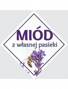 TABLICA REKLAMOWA - "MIÓD Z WŁASNEJ PASIEKI" - 30X30CM